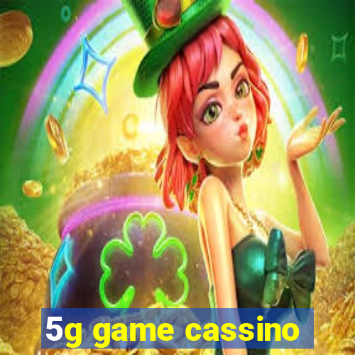 5g game cassino